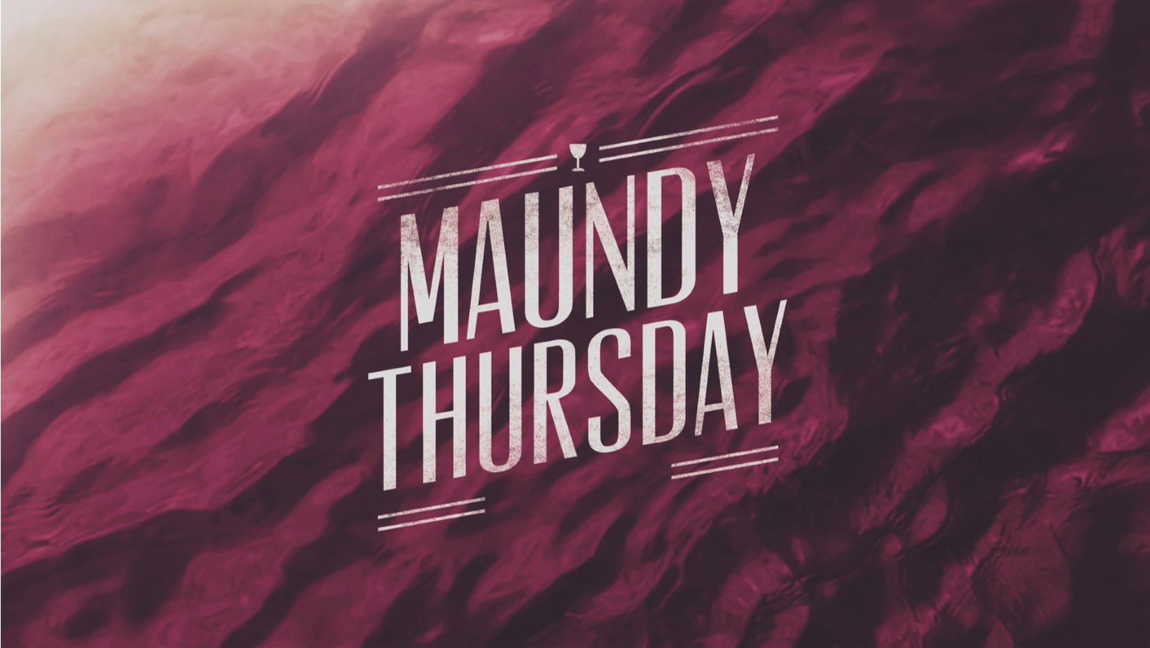 Maundy Thursday Devotional 2020