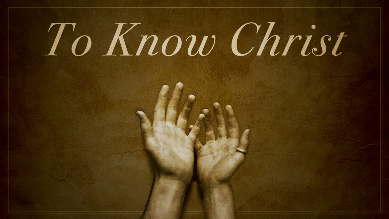 05.16.2021 To Know Christ: Outposts