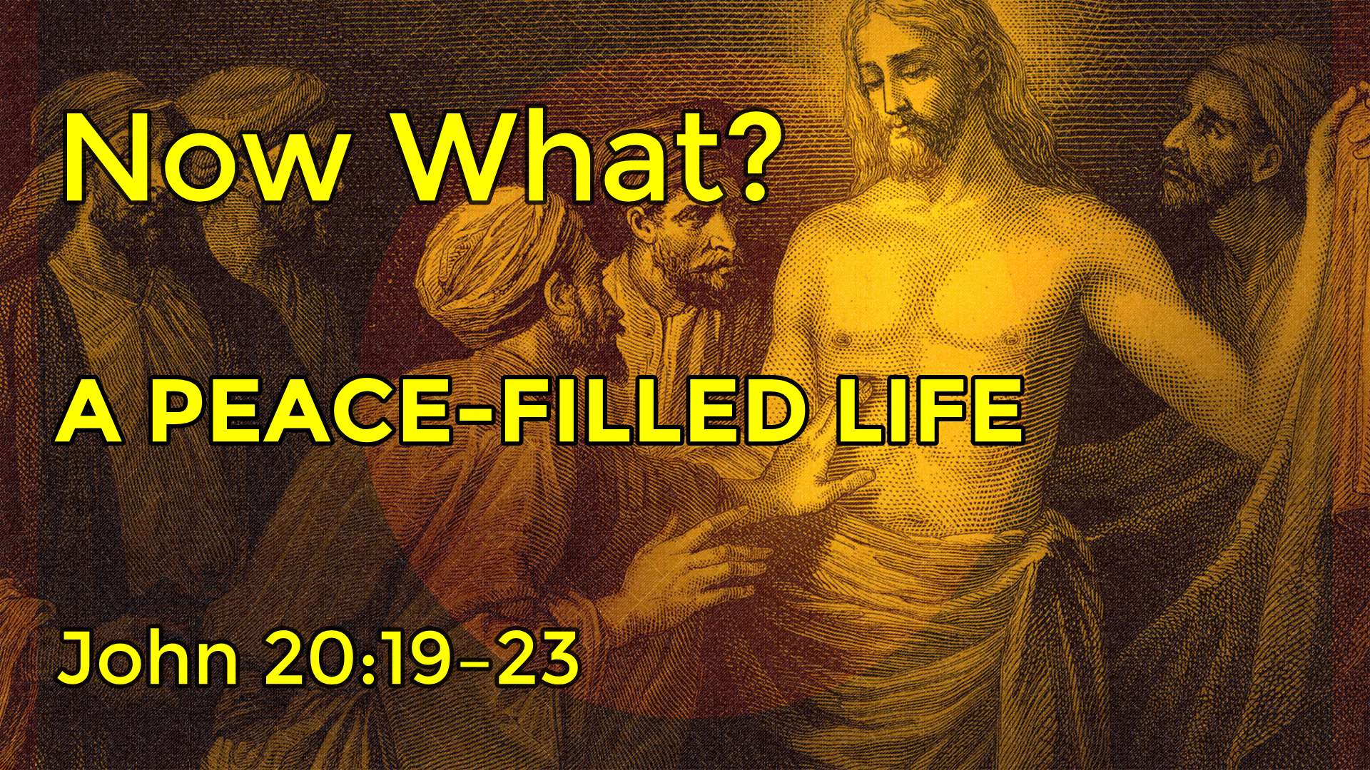 04.12.2026 Now What? A PEACE-Filled Life
